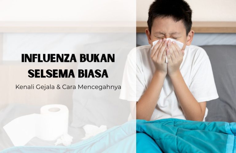Influenza di Malaysia – Punca, Gejala & Cara Mencegahnya